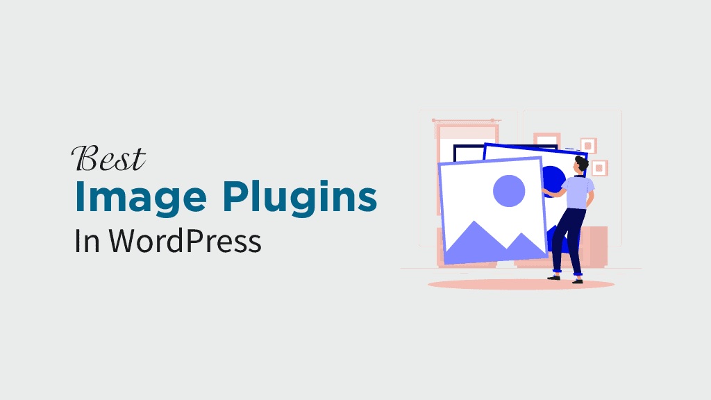 10 Best Image Plugins for Your WordPress Website (2020)