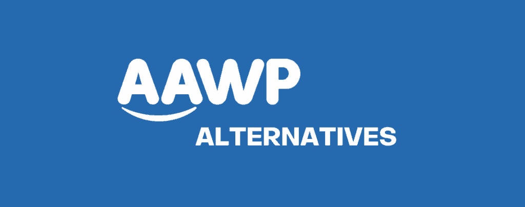 5 Best AAWP Alternatives for Amazon Affiliates (Free & Paid)