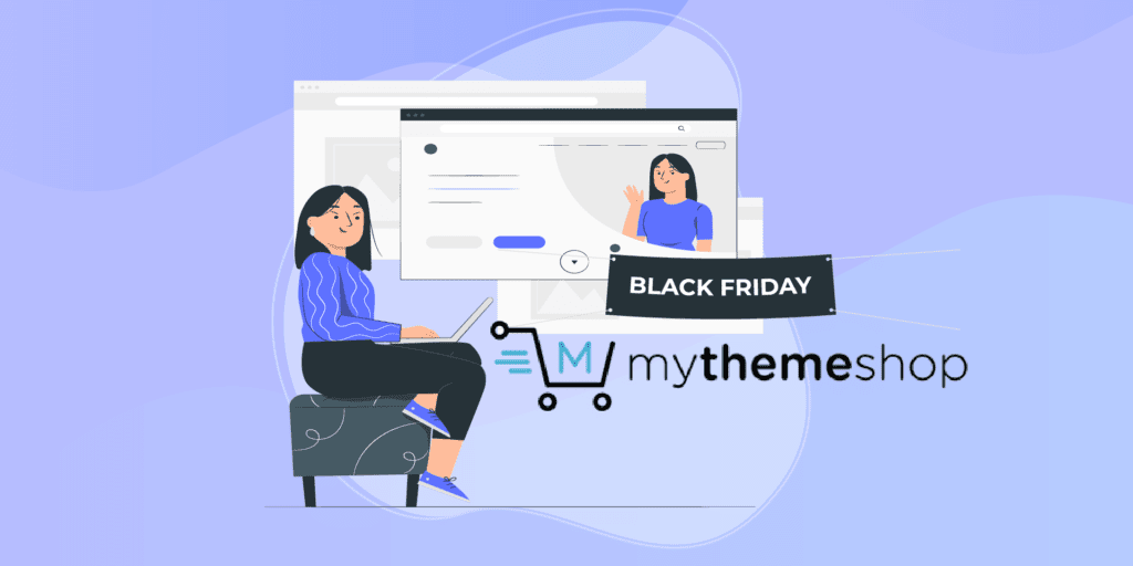 MyThemeShop Black Friday Deal 2022 – Get 99% OFF!