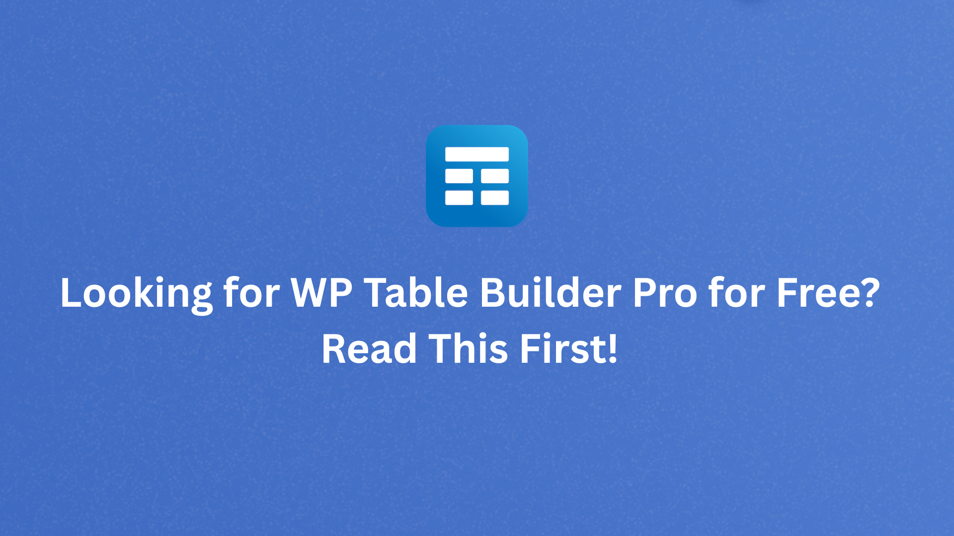 Wp Table Builder Pro Free Download What You Need To Know And A Safer